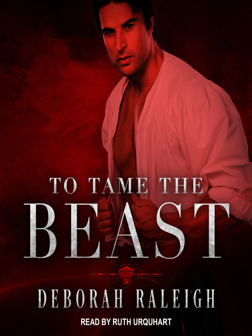 Title details for To Tame the Beast by Deborah Raleigh - Wait list